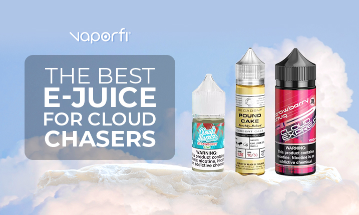1762_9_the-best-e-juice-for-cloud-chasers
