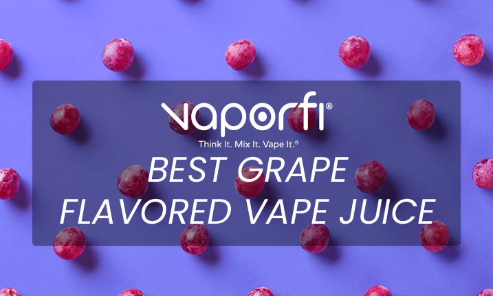 619_9_best-grape-flavored-vape-juice