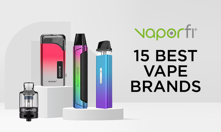 15 Best Vape Brands