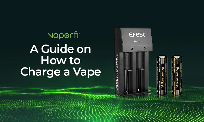 Vaporfi How to Charge Vape