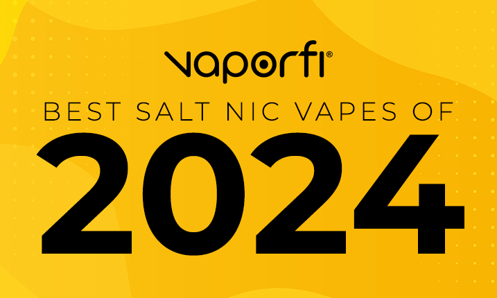 best salt nic vape 2024