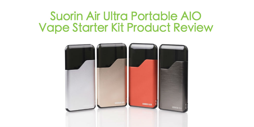 Suorin Air Ultra Portable AIO Vape Starter Kit Product Review