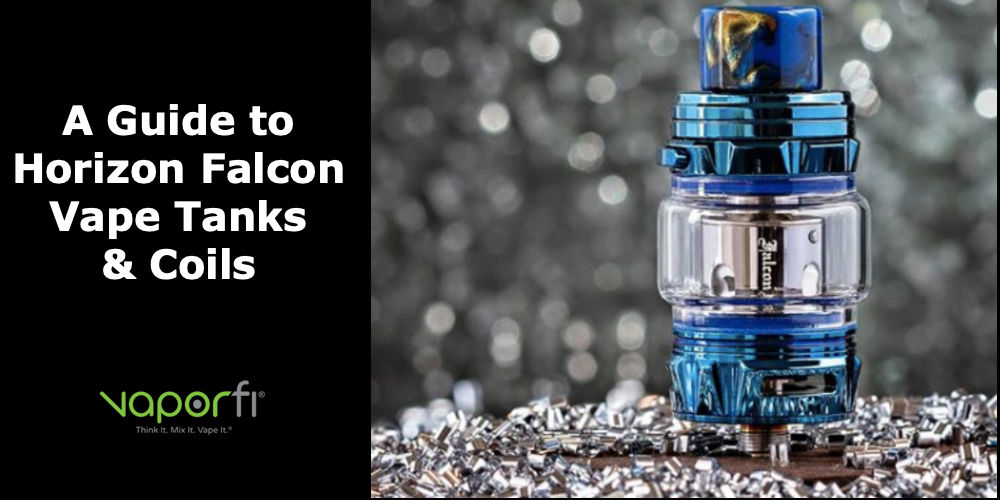 Horizon Tech Falcon Tanks & Coils - Guide