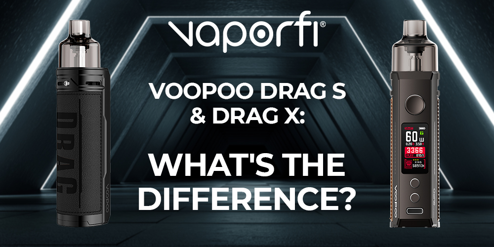VooPoo Drag S and Drag X: What's The Difference?
