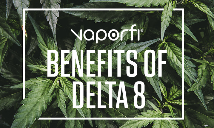 Benefits of Delta 8