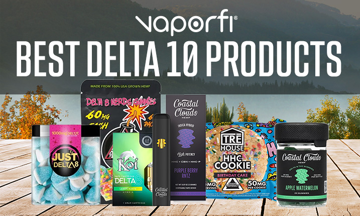 Best Delta 10 Products
